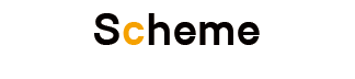 Scheme　スキーム